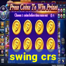 swing crs